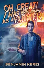 Oh, Great! I was Reincarnated as a Farmer cover